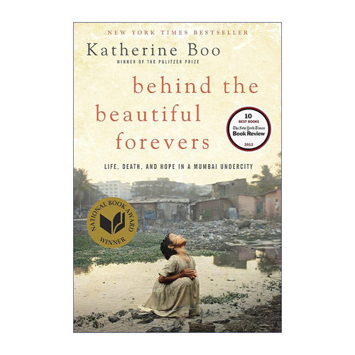 英文原版 Behind the Beautiful Forevers 地下城 孟买贫民窟的生命 死亡与希望 Katherine Boo 精装 英文版 进口英语原版书籍