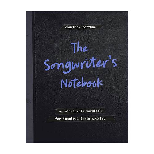 英文原版 The Songwriter's Notebook 作词人笔记 零基础灵感歌词创作指南 音乐 Courtney Fortune 英文版 进口英语原版书籍