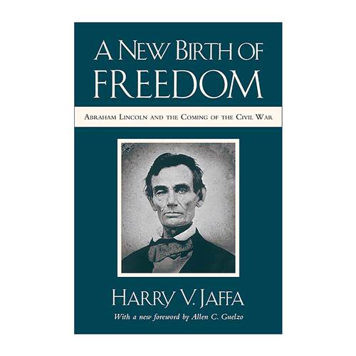 英文原版 A New Birth of Freedom 自由的新生 林肯与内战的来临 Harry V. Jaffa 英文版 进口英语原版书籍