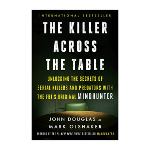 约翰·道格拉斯 书籍 Across 杀手 FBI破案神探破解连续杀人犯 Table坐在我对面 Killer the 进口英语原版 英文原版 内心秘密 The
