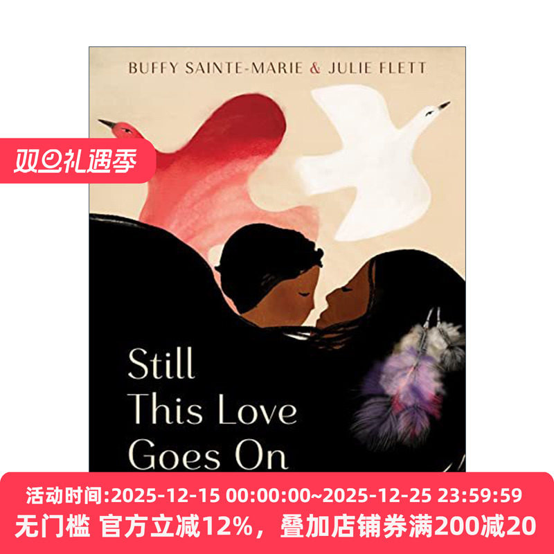 Still This Love Goes On 爱仍继续 2022纽约时报十佳绘本 插画Julie Flett 精装
