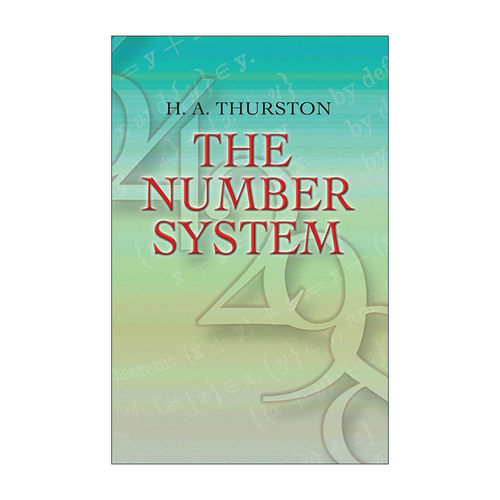 英文原版 The Number System Dover Books on Mathematics 数系 算术 逻辑 H. A. Thurston英文版 进口英语原版书籍