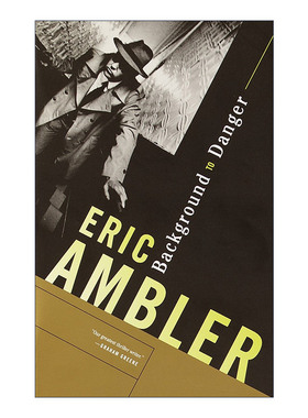Background to Danger 中东谍影 同名电影原著 现代悬疑小说之父Eric Ambler