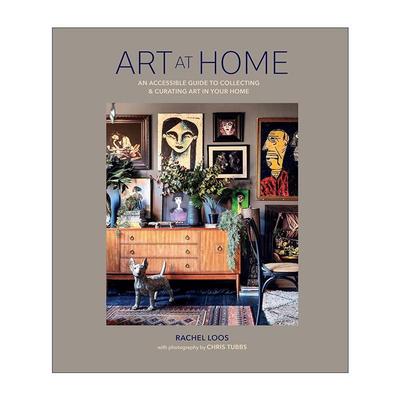 英文原版 Art at Home 家居艺术装饰指南 精装 Grazia杂志编辑Rachel Loos 英文版 进口英语原版书籍