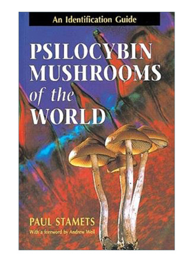 英文原版 Psilocybin Mushrooms of the World 世界裸盖菇鉴别指南 神奇蘑菇 赛洛西宾蕈类 Paul Stamets 英文版 进口英语原版书籍