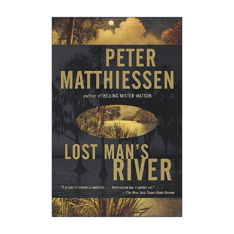 英文原版 Lost Man's River Shadow Country Trilogy 02 迷失之河 暗影国度三部曲2 历史惊悚小说 英文版 进口英语原版书籍