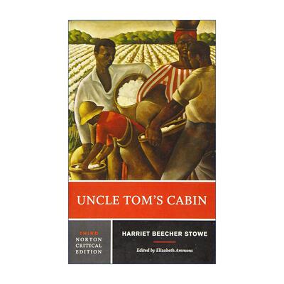 英文原版 Uncle Tom's Cabin 汤姆叔叔的小屋 第三版 诺顿文学解读系列 Norton Critical Editions 斯托夫人 进口英语原版书籍