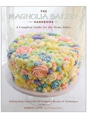 英文原版 The Magnolia Bakery Handbook 木兰面包店手册 家庭烘焙全集 精装 英文版 进口英语原版书籍