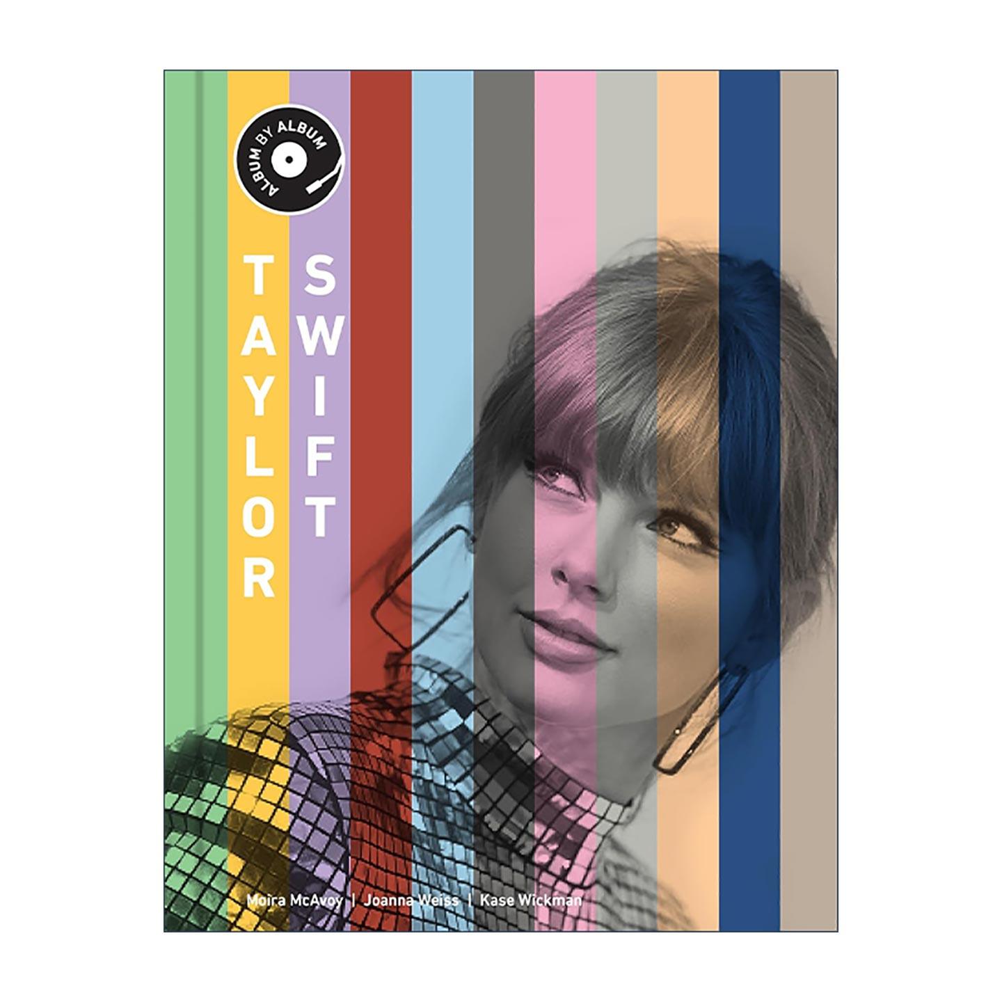 英文原版 Taylor Swift Album by Album 泰勒·斯威夫特 霉霉 音乐专辑 精装 英文版 进口英语原版书籍