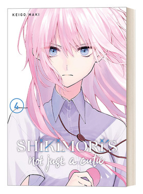 英文原版 Shikimori's Not Just a Cutie 4 我家女友可不止可爱呢4 青春温馨浪漫爱情小说漫画 Keigo Maki 英文版 进口原版书籍