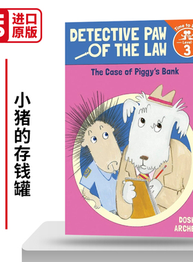 小猪的存钱罐 Case of Piggy's Bank Detective Paw of the Law Time to Read  Level 3 英文原版儿童读物 进口英语书籍