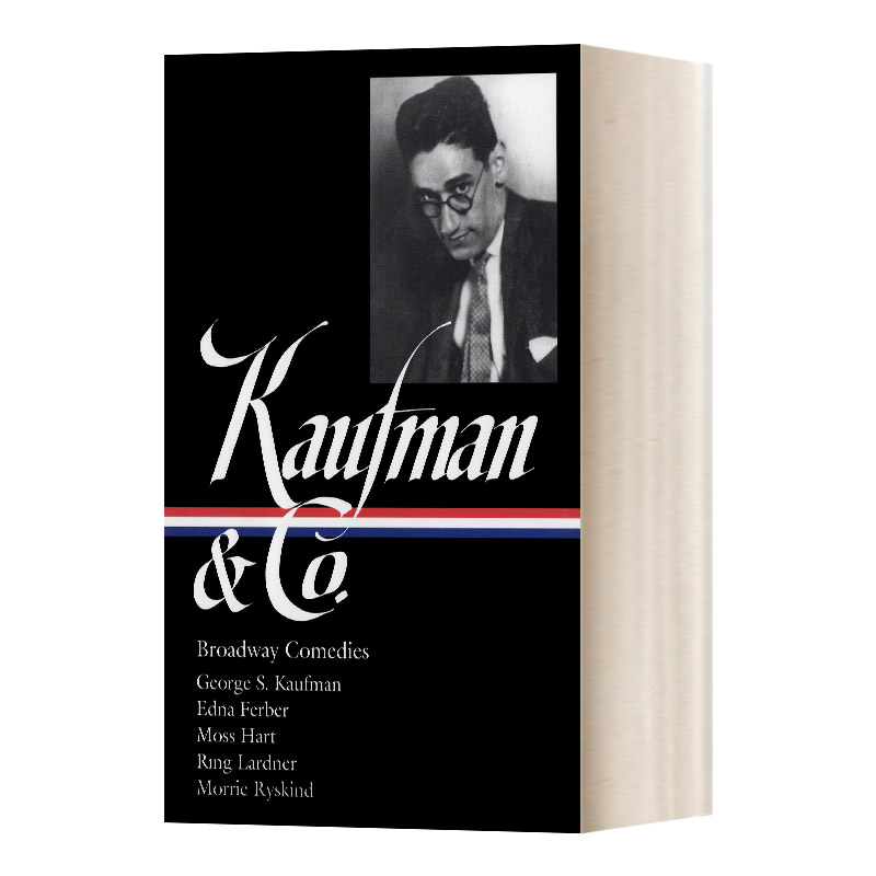 英文原版 George S. Kaufman & Co. Broadway Comedies 乔治·S·考夫曼 百老汇喜剧 精装 英文版 进口英语原版书籍