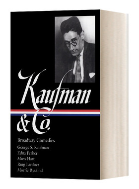 英文原版 George S. Kaufman & Co. Broadway Comedies 乔治·S·考夫曼 百老汇喜剧 精装 英文版 进口英语原版书籍