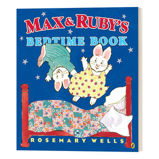 英文原版 Max and Ruby's Bedtime Book 麦克斯和露比的睡前故事书 Rosemary Wells 3-5岁儿童哄睡绘本 英文版 进口英语原版书籍