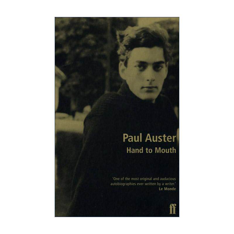 英文原版 Hand to Mouth 穷途，墨路 保罗·奥斯特自传 英文版 进口英语原版书籍