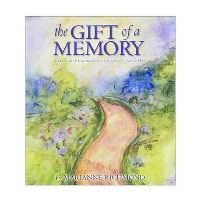 英文原版 The Gift of a Memory 记忆的礼物 儿童精装绘本 死亡教育 如果我能让你永远那么小作者Marianne Richmond 英文版