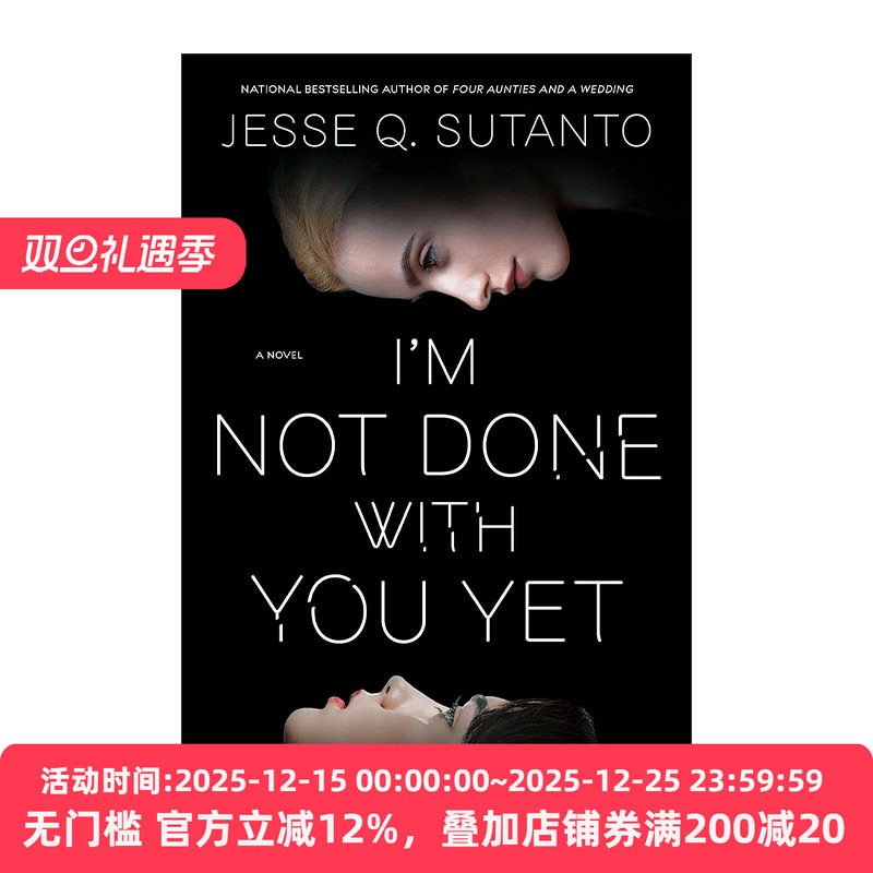 英文原版 I'm Not Done with You Yet (Exp) 我跟你还没完呢 Dial A for Aunties作者Jesse Q. Sutanto 英文版 进口英语原版书籍