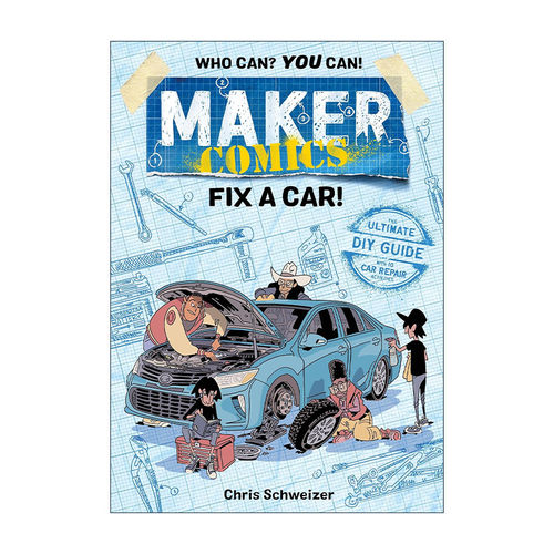 英文原版 Maker Comics Fix a Car! 创客漫画系列 修理一辆车 英文版 进口英语原版书籍