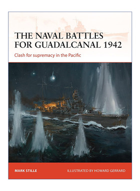 英文原版 The naval battles for Guadalcanal 1942 美日1942瓜达尔卡纳尔岛战役 战争历史系列 英文版 进口英语原版书籍