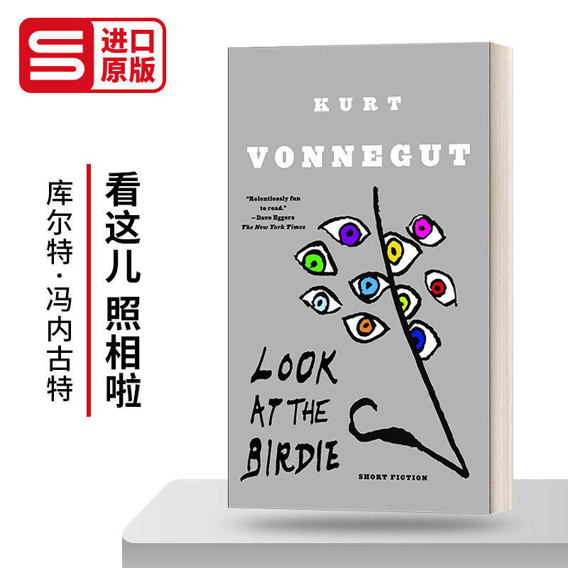 英文原版小说 Look at the Birdie Short Fiction 看这儿，照相啦！ Kurt Vonnegut库尔特 冯内古特 英文版 进口英语原版书籍