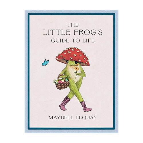 英文原版 The Little Frog's Guide to Life 小青蛙的生活指南 Maybell Eequay 梅贝尔·伊奎 精装 英文版 进口英语原版书籍