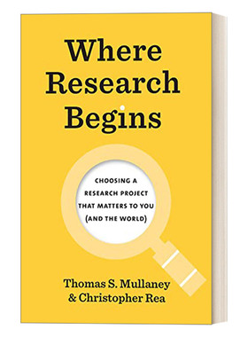 英文原版 Where Research Begins 研究从哪里开始 学术写作 研究指南 Thomas S. Mullaney 英文版 进口英语原版书籍