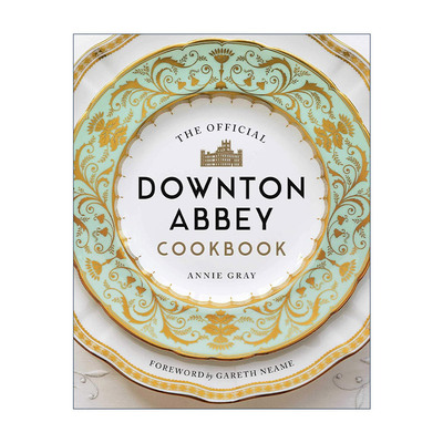 英文原版 The Official Downton Abbey Cookbook 唐顿庄园官方食谱 精装 英文版 进口英语原版书籍