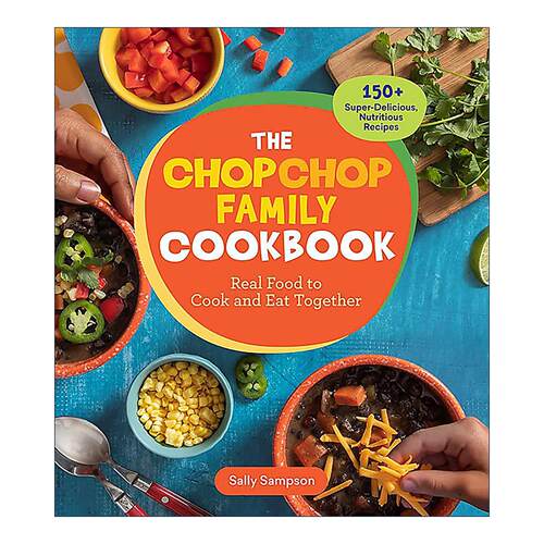英文原版 ChopChop Family Cookbook 家庭烹饪书 150+美味 营养的食谱 2024IACP烹饪图书奖 英文版 进口英语原版书籍