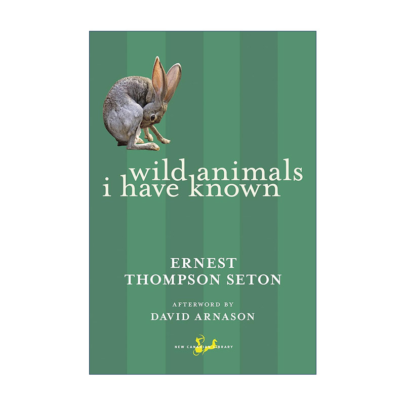 Wild Animals I Have Known 西顿野生动物故事集 Ernest Thompson Seton