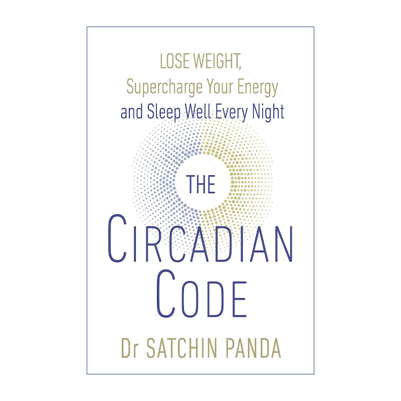 The Circadian Code 昼夜节律的密码 萨钦·潘达
