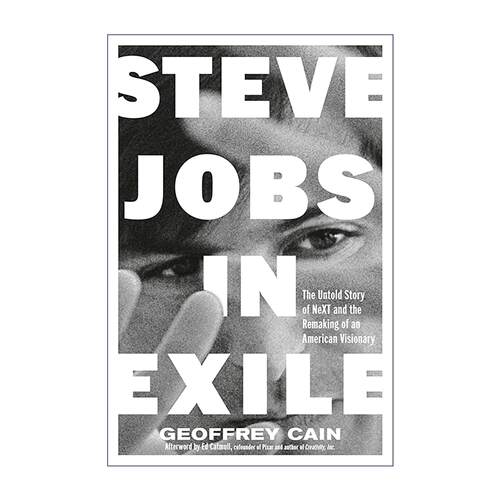 英文原版 Steve Jobs in Exile 乔布斯流亡记 NeXT的惨败与重生及远见者的重塑 传记 精装 英文版 进口英语原版书籍