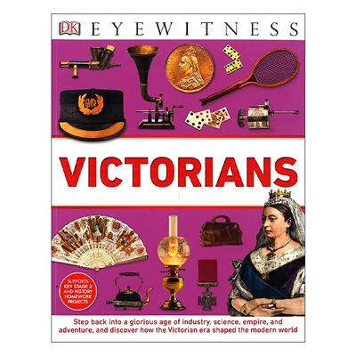 英文原版 DK Eyewitness Victorians 目击者系列 维多利亚时代 儿童历史科普百科读物 英文版 进口英语原版书籍