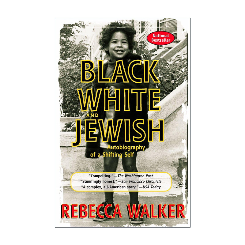 英文原版 Black White & Jewish 黑人 白人和犹太人 自我转变的自传 Rebecca Walker 英文版 进口英语原版书籍