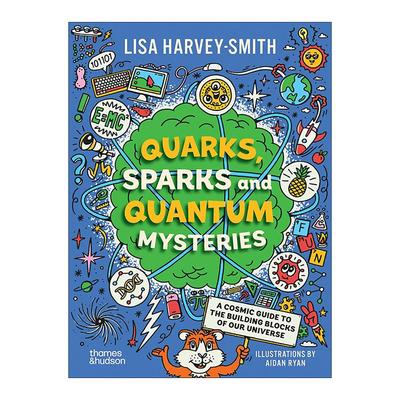 英文原版 Quarks Sparks and Quantum Mysteries 夸克 火花和量子之谜 儿童科普百科绘本 英文版 进口英语原版书籍