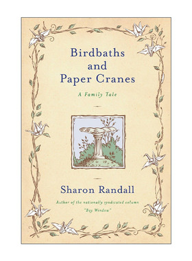 英文原版 Birdbaths and Paper Cranes 鸟澡盆与纸鹤 家庭故事传记 Sharon Randall 英文版 进口英语原版书籍
