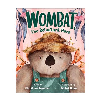 英文原版 Wombat the Reluctant Hero 不情愿的袋熊 精装图画书 英文版 进口英语原版书籍