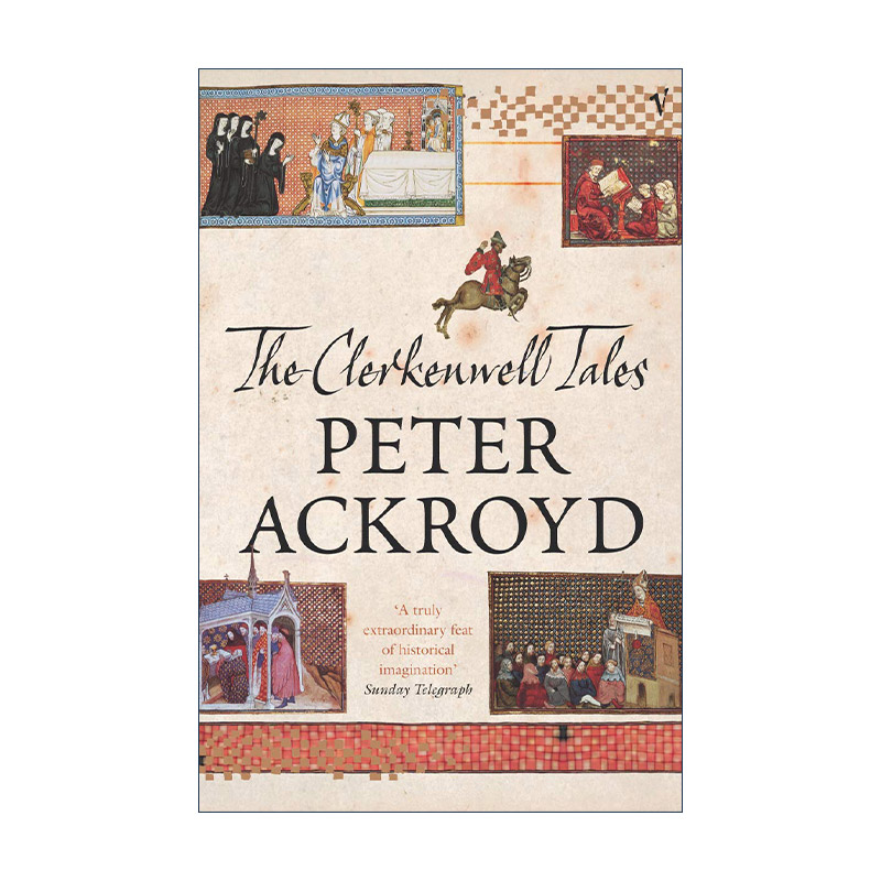 英文原版 Clerkenwell Tales 克拉肯威尔故事 中世纪历史小说 英国历史作家彼得?阿克罗伊德 英文版 进口英语原版书籍