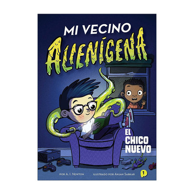 原版 Mi vecino alienigena 1 El chico nuevo 隔壁的外星人 新来的小孩 西班牙版 章节书 进口英语原版书籍