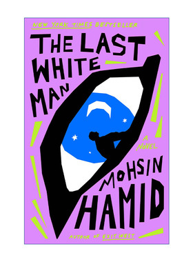 The Last White Man 最后一个白人 Exit West作者Mohsin Hamid新作