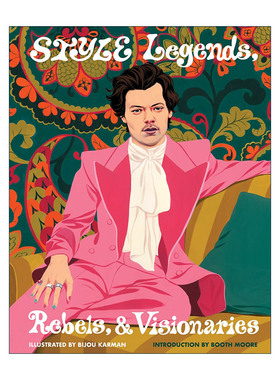 英文原版 Style Legends Rebels and Visionaries 塑造传奇人物 叛逆者和梦想家的风格 精装 英文版 进口英语原版书籍
