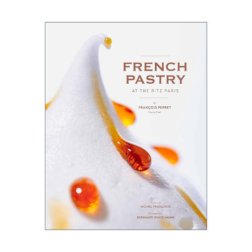 英文原版 French Pastry at the Ritz Paris 巴黎丽兹酒店的法式糕点 精装 英文版 进口英语原版书籍