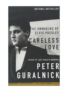 英文原版 Careless Love  埃尔维斯·普雷斯利的诞生 猫王传记2 英文版 进口英语原版书籍