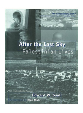 英文原版 After the Last Sky 最后的天空之后 巴勒斯坦人的生活 Edward Said 英文版 进口英语原版书籍