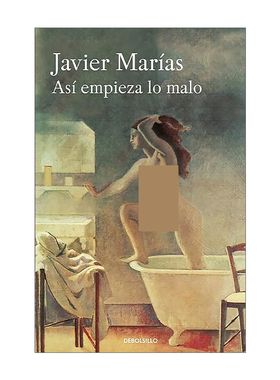 西班牙语原版 Así empieza lo malo Thus Bad Begins 坏事开头 西班牙语版 Javier Marías 进口原版书籍