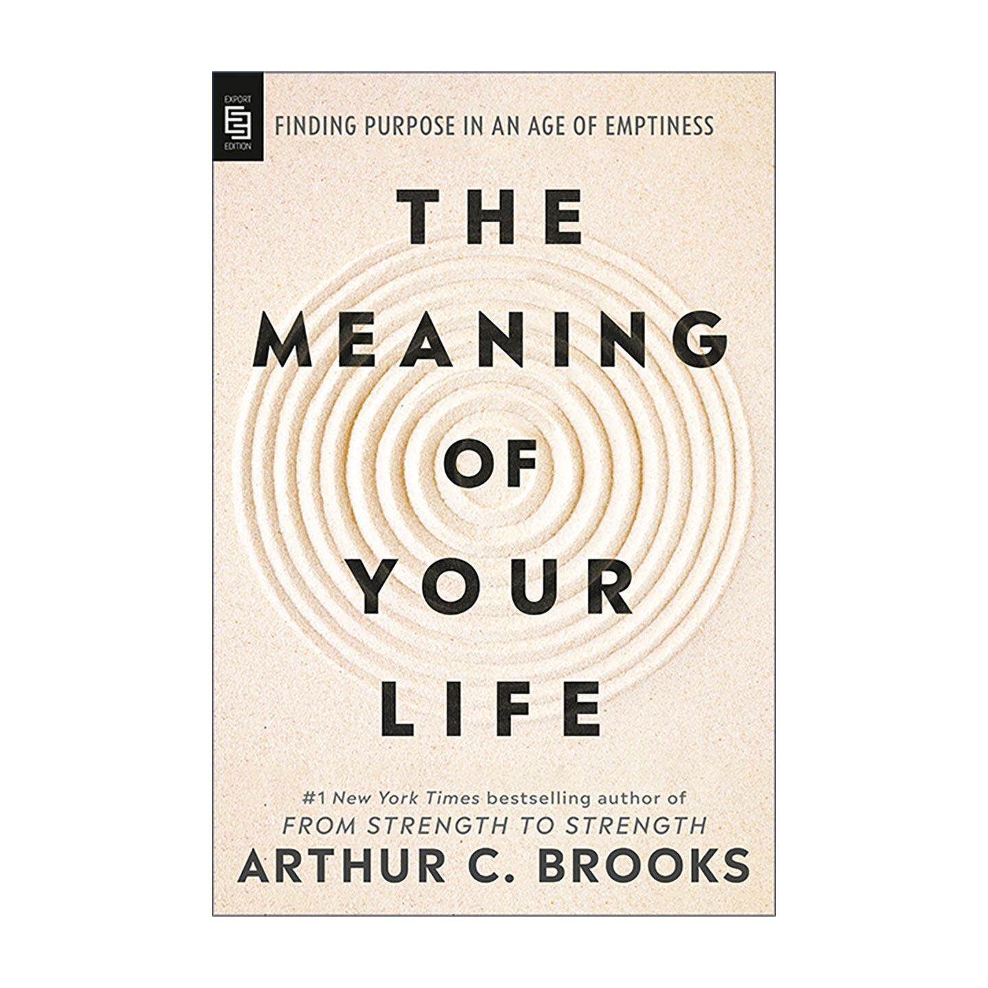 英文原版 The Meaning of Your Life 生命的意义 在空虚的时代找到目标 中年觉醒作者阿瑟·C.布鲁克斯Arthur C. Brooks 英文版