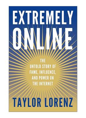 英文原版 Extremely Online 极度在线 网红 流量与权力的隐秘史 英文版 进口英语原版书籍