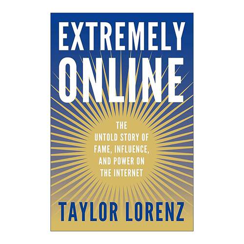 英文原版 Extremely Online 极度在线 网红 流量与权力的隐秘史 英文版 进口英语原版书籍