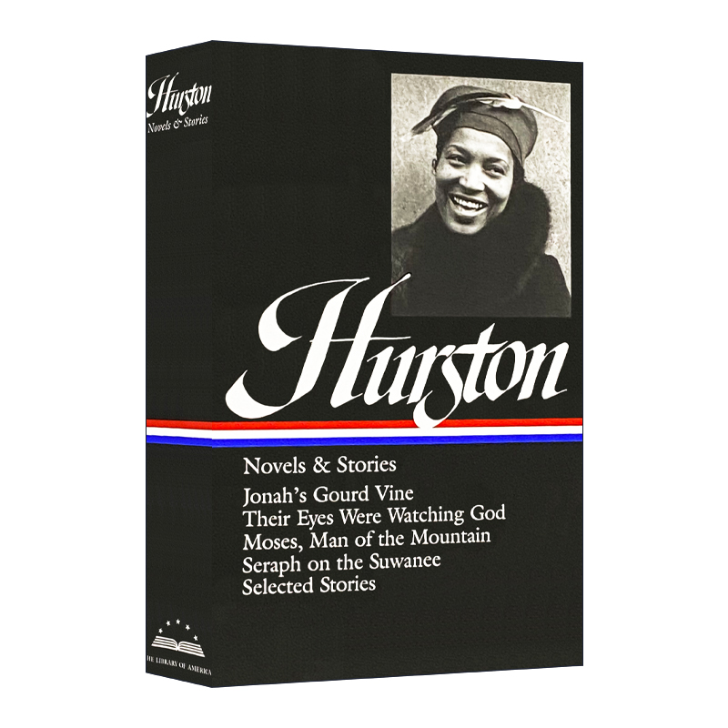 美国黑人女作家佐拉 赫斯顿 小说与故事集 他们眼望上苍 精装 Zora Neale Hurston: Novels & Stories (LOA #74) 英文原版小说书籍