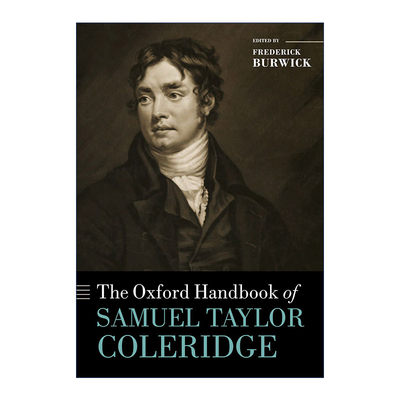 The Oxford Handbook of Samuel Taylor Coleridge 牛津克勒律治研究手册