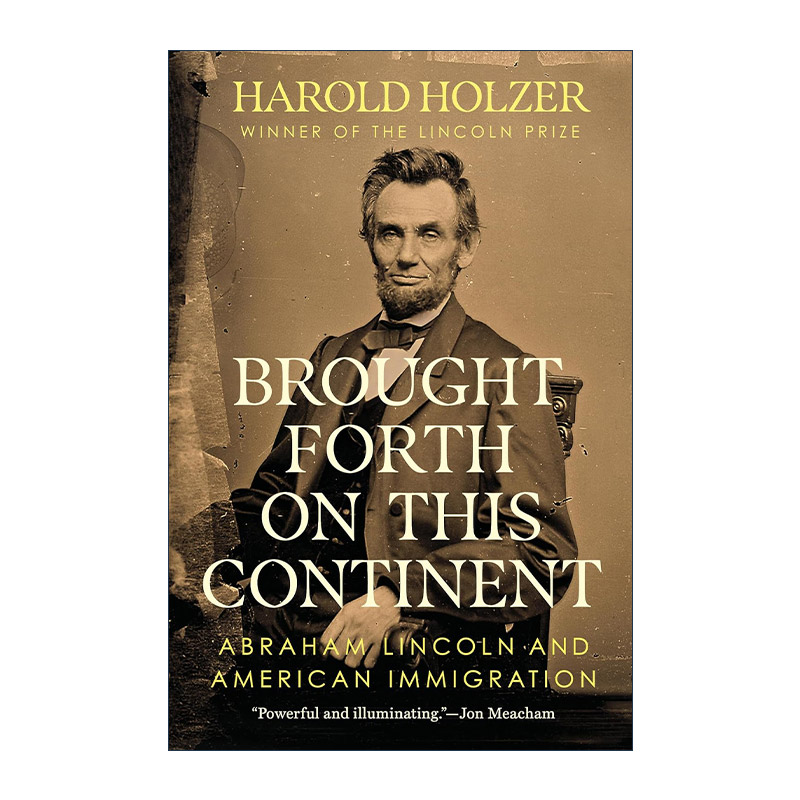 英文原版 Brought Forth on This Continent 在这片大陆上诞生 亚伯拉罕 林肯和美国移民 传记 精装 英文版 进口英语原版书籍
